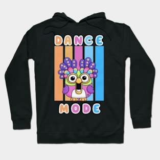 Dance mode funny Hoodie